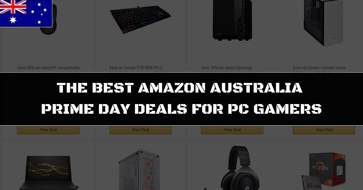 Best 2019 Prime Day Australia Deals For Pc Gamers And - 