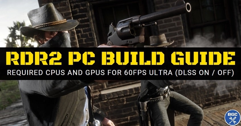 Best PC for Red Dead Redemption 2 (60FPS Ultra)