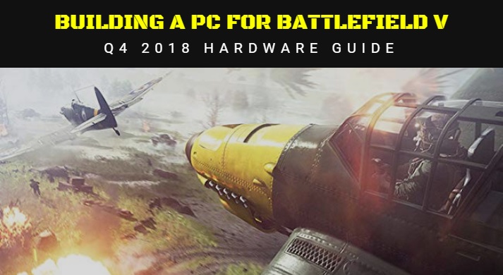 Best Battlefield 5 Pc Build How To Get 60 144fps