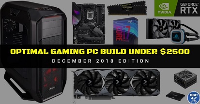 Current Best Gaming PC Builds For The Money: December 2018 Parts Guide